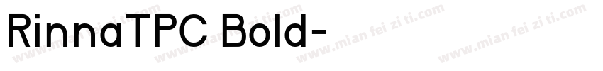 RinnaTPC Bold字体转换